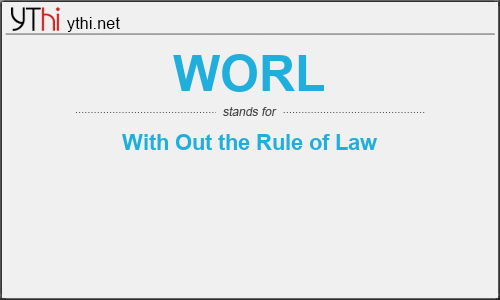 What does WORL mean? What is the full form of WORL?