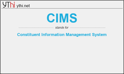 What does CIMS mean? What is the full form of CIMS?