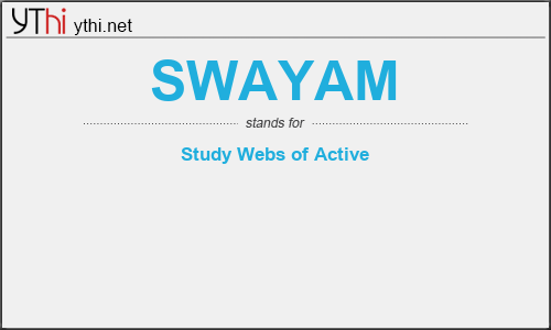 What does SWAYAM mean? What is the full form of SWAYAM?