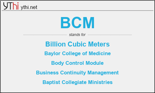 What does BCM mean? What is the full form of BCM?