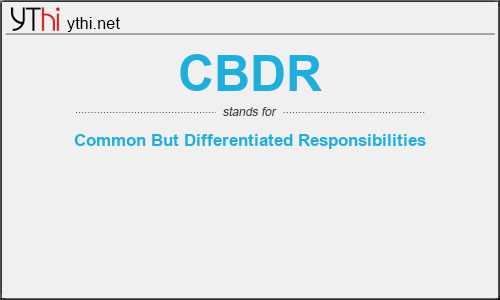 What does CBDR mean? What is the full form of CBDR?