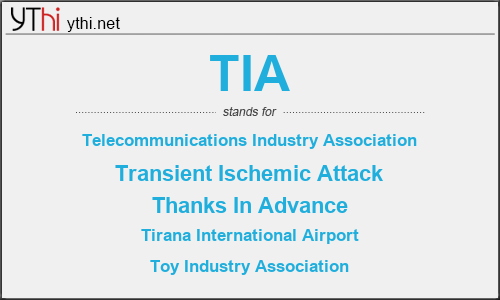 What does TIA mean? What is the full form of TIA?