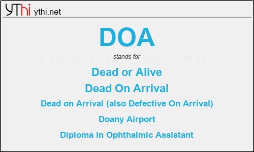 What does DOA mean? What is the full form of DOA?