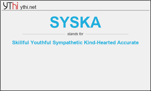 What does SYSKA mean? What is the full form of SYSKA?