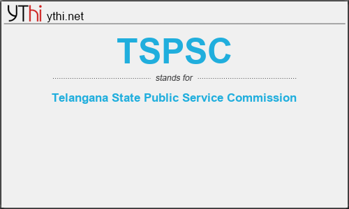 What does TSPSC mean? What is the full form of TSPSC?