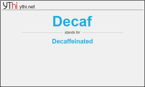 What does DECAF mean? What is the full form of DECAF?