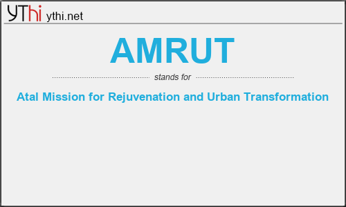 What does AMRUT mean? What is the full form of AMRUT?