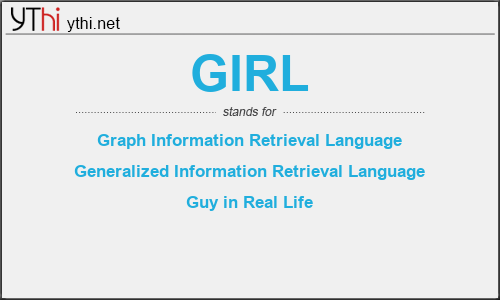 What does GIRL mean? What is the full form of GIRL?