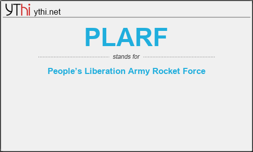 What does PLARF mean? What is the full form of PLARF?