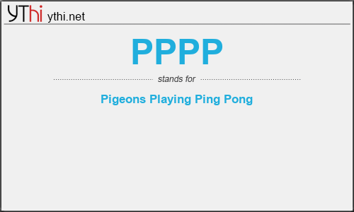 What does PPPP mean? What is the full form of PPPP?