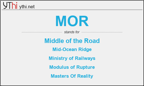 What does MOR mean? What is the full form of MOR?