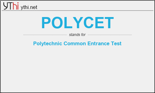 What does POLYCET mean? What is the full form of POLYCET?