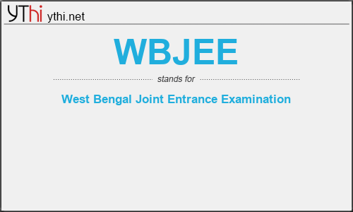 What does WBJEE mean? What is the full form of WBJEE?