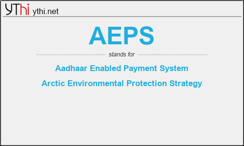 What does AEPS mean? What is the full form of AEPS?