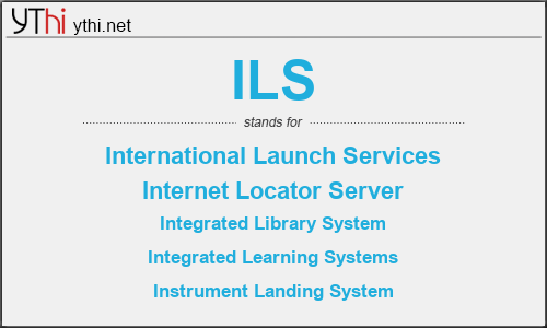 What does ILS mean? What is the full form of ILS?