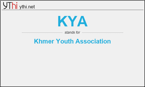What does KYA mean? What is the full form of KYA?