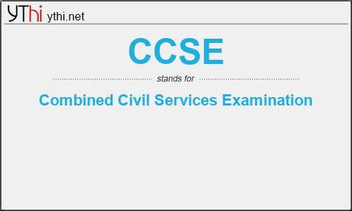 What does CCSE mean? What is the full form of CCSE?