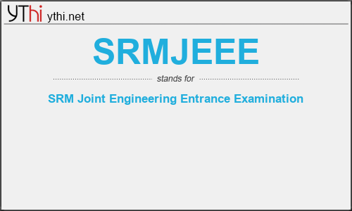 What does SRMJEEE mean? What is the full form of SRMJEEE?