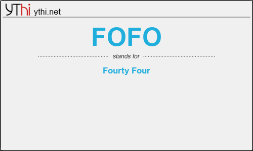 What does FOFO mean? What is the full form of FOFO?