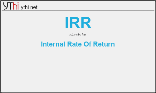 What does IRR mean? What is the full form of IRR?