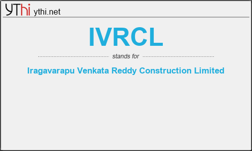 What does IVRCL mean? What is the full form of IVRCL?