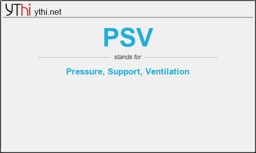 What does PSV mean? What is the full form of PSV?
