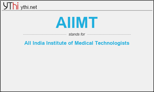 What does AIIMT mean? What is the full form of AIIMT?