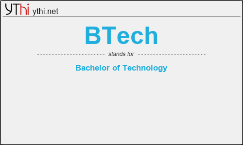 What does BTECH mean? What is the full form of BTECH?