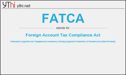 What does FATCA mean? What is the full form of FATCA?