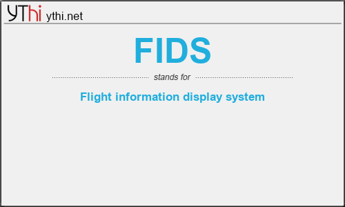 What does FIDS mean? What is the full form of FIDS?