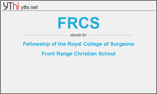 What does FRCS mean? What is the full form of FRCS?