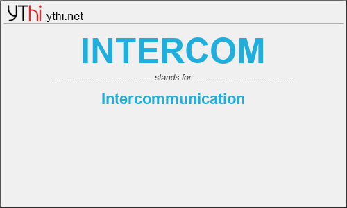 What does INTERCOM mean? What is the full form of INTERCOM?