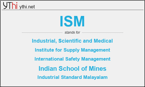 What does ISM mean? What is the full form of ISM?