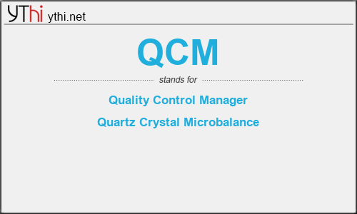 What does QCM mean? What is the full form of QCM?