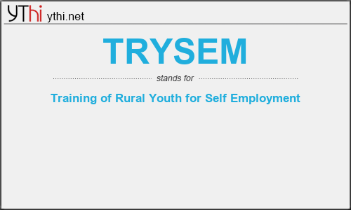 What does TRYSEM mean? What is the full form of TRYSEM?