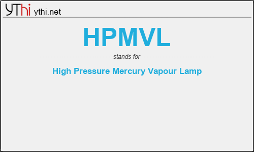 What does HPMVL mean? What is the full form of HPMVL?