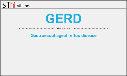 What does GERD mean? What is the full form of GERD?