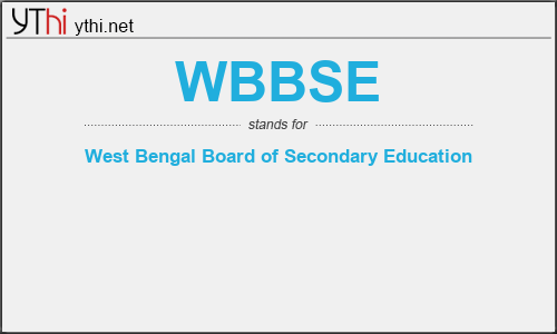 What does WBBSE mean? What is the full form of WBBSE?