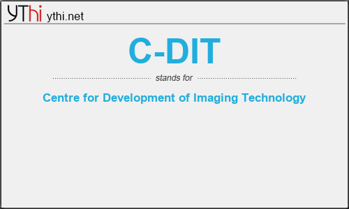 What does C-DIT mean? What is the full form of C-DIT?