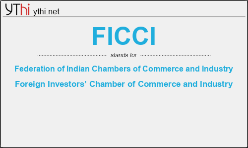 What does FICCI mean? What is the full form of FICCI?