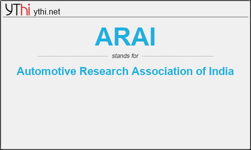 What does ARAI mean? What is the full form of ARAI?