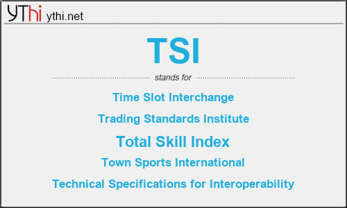 What does TSI mean? What is the full form of TSI?