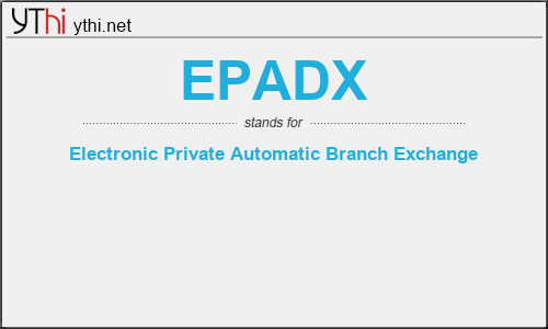 What does EPADX mean? What is the full form of EPADX?