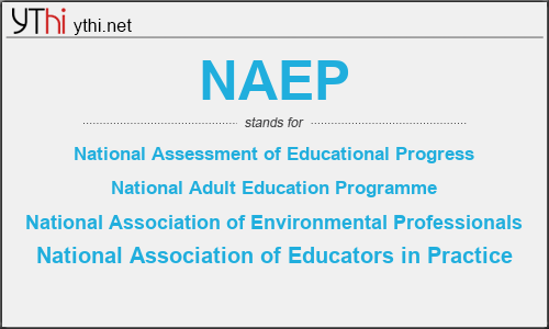 What does NAEP mean? What is the full form of NAEP?