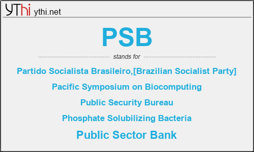 What does PSB mean? What is the full form of PSB?