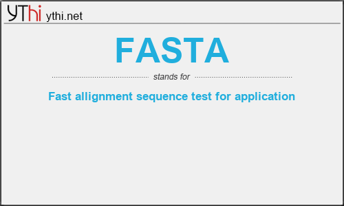 What does FASTA mean? What is the full form of FASTA?