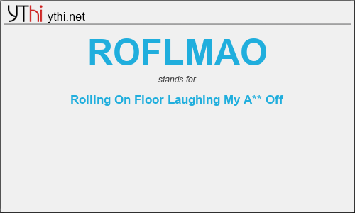 What does ROFLMAO mean? What is the full form of ROFLMAO?