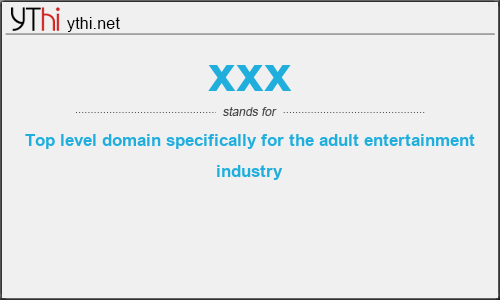 What does XXX mean? What is the full form of XXX?