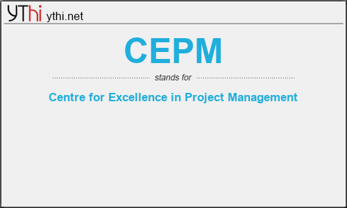 What does CEPM mean? What is the full form of CEPM?