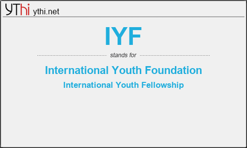 What does IYF mean? What is the full form of IYF?